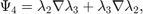 $$ \Psi_4 = \lambda_2\nabla\lambda_3 + \lambda_3\nabla\lambda_2,$$