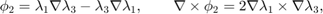 $$ \phi_2 = \lambda_1\nabla\lambda_3 - \lambda_3\nabla\lambda_1,\qquad
\nabla \times \phi_2 = 2\nabla\lambda_1\times \nabla\lambda_3,$$