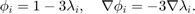 $\phi_i = 1- 3\lambda_i,\quad \nabla \phi_i = -3\nabla \lambda_i.$