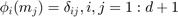 $\phi_i(m_j)=\delta _{ij},i,j=1:d+1$
