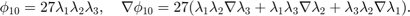 $$ \phi_{10} = 27\lambda_1\lambda_2\lambda_3, \quad \nabla \phi_{10} = 27 (\lambda_1 \lambda_2 \nabla \lambda_3+\lambda_1 \lambda_3 \nabla \lambda_2+ \lambda_3 \lambda_2 \nabla \lambda_1).$$