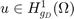 $u\in H_{g_D}^1(\Omega)$