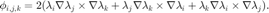 $$\phi_{i,j,k} = 2(\lambda_i
\nabla \lambda_j \times \nabla \lambda_k+ \lambda_j
\nabla \lambda_k \times \nabla \lambda_i+\lambda_k
\nabla \lambda_i \times \nabla \lambda_j).$$