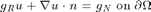 $g_R u + \nabla u\cdot n=g_N \hbox{ on }\partial \Omega$