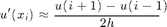 $$ u'(x_i) \approx \frac{u(i+1) - u(i-1)}{2h} $$