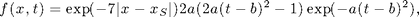 $$ f(x,t) = \exp(-7|x-x_S|) 2a(2a(t-b)^2-1)\exp(-a(t-b)^2), $$